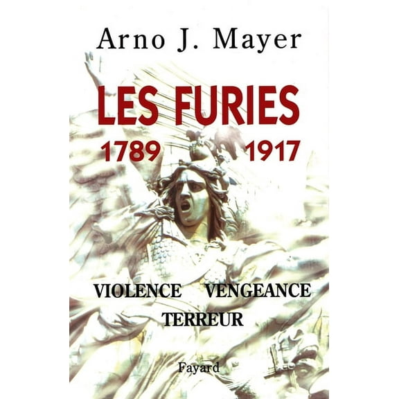 Les Furies (1789-1917), (Paperback)