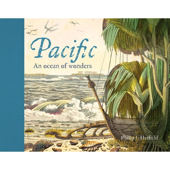 Pacific: An Ocean of Wonders, (Hardcover)