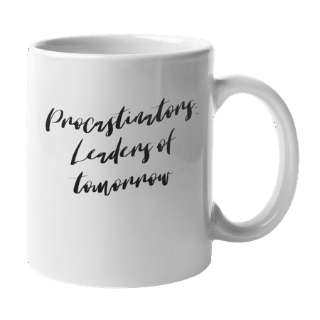 

Enneagram Type 9 - Coffee and Tea Mug: Procastinators: Leaders of tomorrow (11oz)