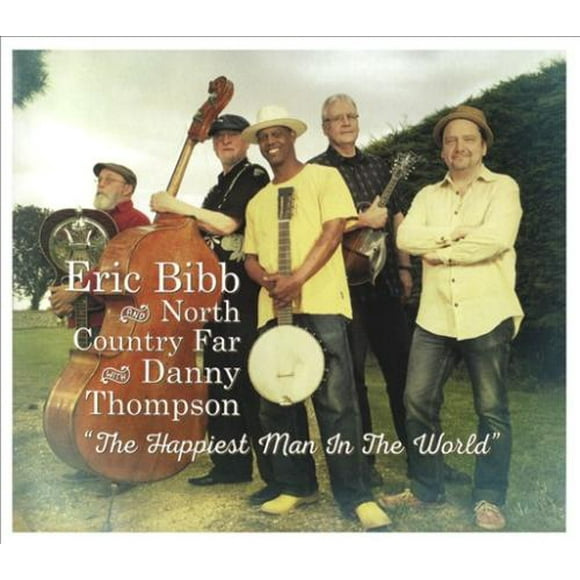 Eric Bibb/Danny Thompson (Double Bass)/Eric Bibb & North Country Far The Happiest Man in the World CD