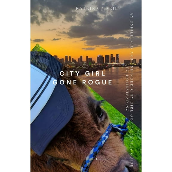 City Girl Gone Rogue, (Paperback)