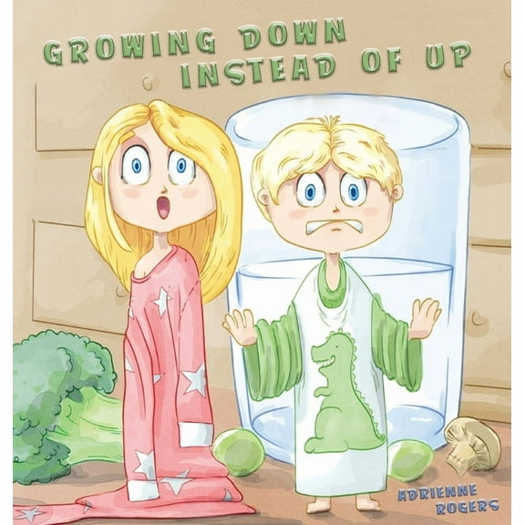 Growing Down Instead of Up, (Hardcover)