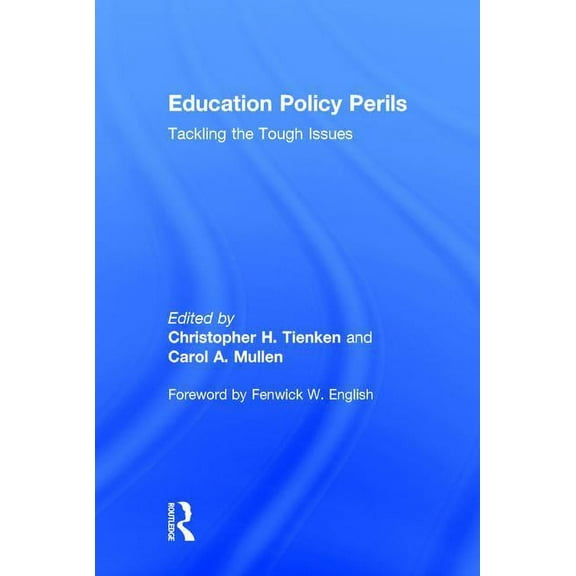 Kappa Delta Pi Co-Publications Education Policy Perils: Tackling the Tough Issues, (Hardcover)