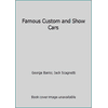 Famous Custom and Show Cars [Hardcover - Used]