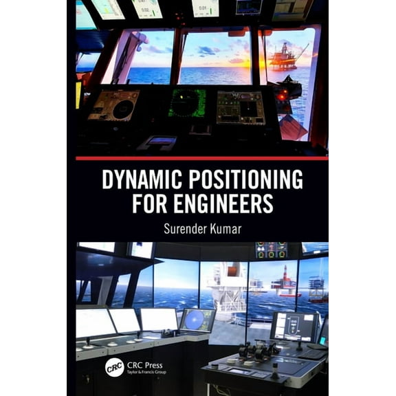 Dynamic Positioning for Engineers, (Hardcover)