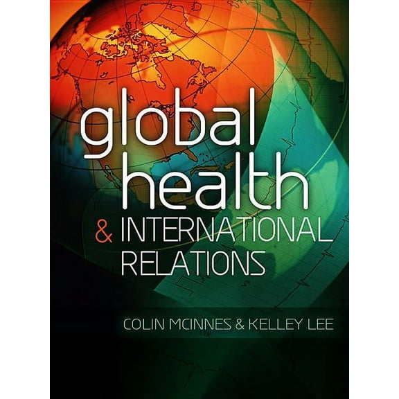 Global Health and International Relations (Hardcover)