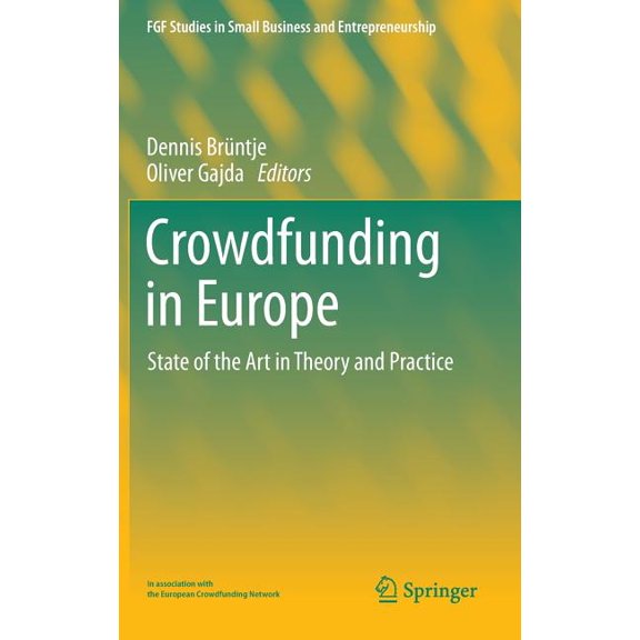 Fgf Studies in Small Business and Entrep Crowdfunding in Europe: State of the Art in Theory and Practice, (Hardcover)