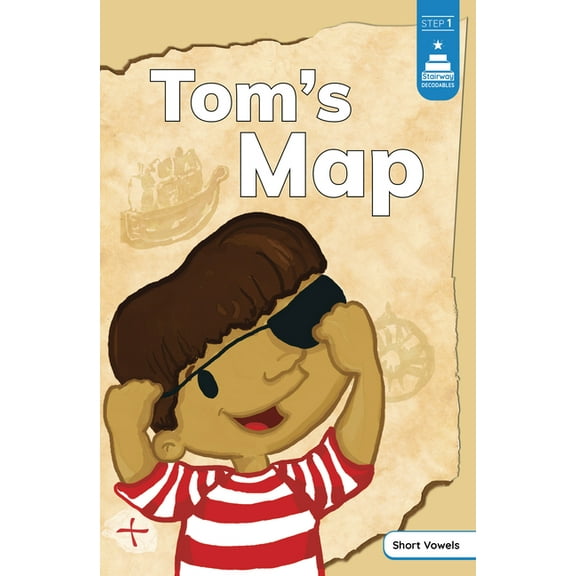 Stairway Decodables Step 1 Tom's Map, (Hardcover)