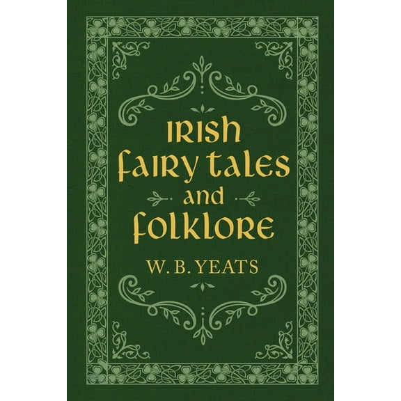 Irish Fairy Tales and Folklore, (Hardcover)