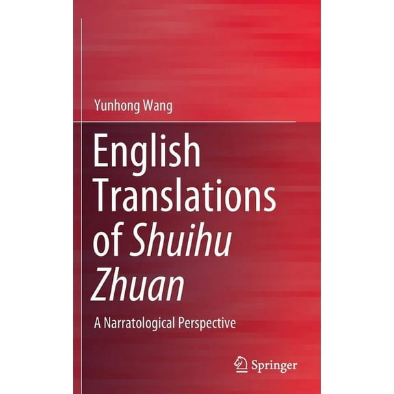 English Translations of Shuihu Zhuan: A Narratological Perspective, (Hardcover)