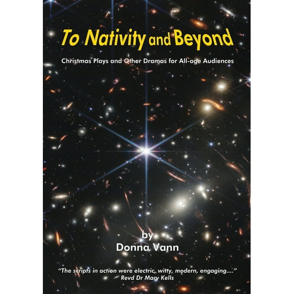 To Nativity and Beyond - Christmas Plays and Other Dramas for All-age Audiences, (Paperback)