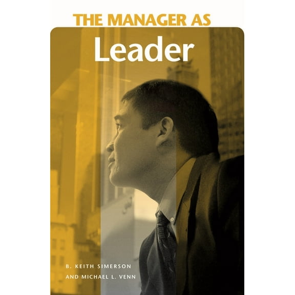Manager as ... The Manager as Leader, (Hardcover)