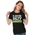thumbnail image 4 of Sarcastic Salty Margarita Joke Womens Slim Fit Graphic Tee Brisco Brands L, 4 of 5