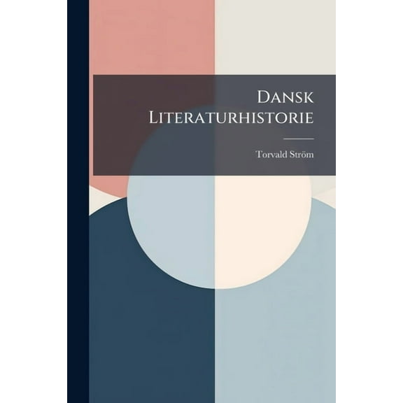 Dansk Literaturhistorie (Paperback)
