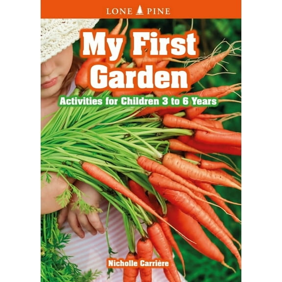 My First Garden: Activities for Children 3-6 Years, (Paperback)