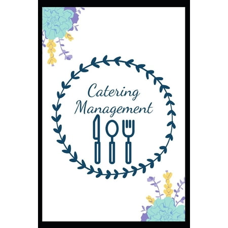Catering Management : catering business books (Paperback)