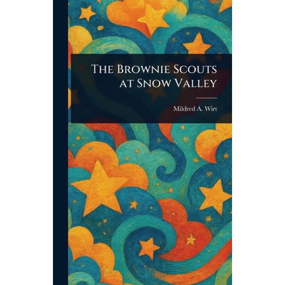 The Brownie Scouts at Snow Valley, (Hardcover)
