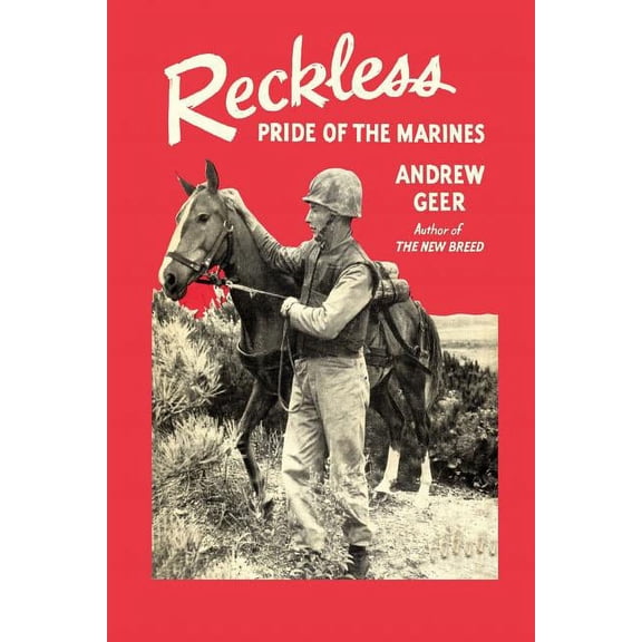Reckless: Pride of the Marines, (Paperback)