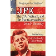 Pre-Owned JFK: The Cia, Vietnam, and the Plot to Assassinate John F. Kennedy (Paperback 9781616082918) by L Fletcher Prouty, Oliver Stone, Jesse Ventura
