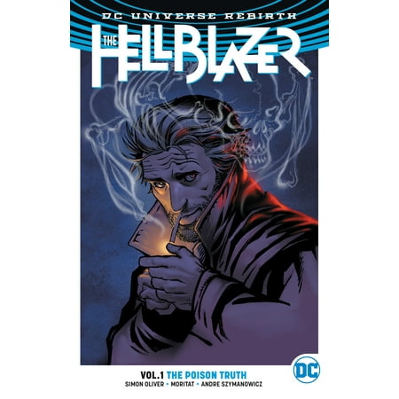 The Hellblazer Vol. 1: The Poison Truth (Rebirth) (Best Hellblazer Graphic Novels)
