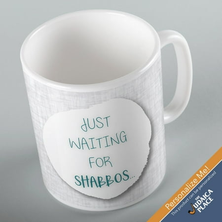 

Jewish Phrase Mug Just Waiting for Shabbos 11oz