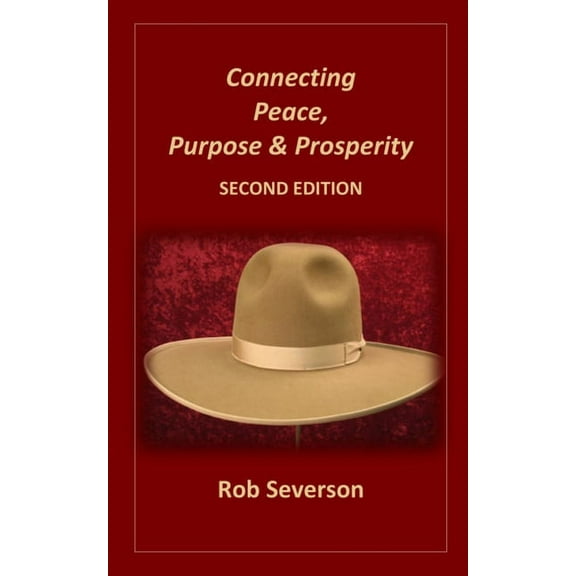 Connecting Peace, Purpose & Prosperity SECOND EDITION (Paperback)