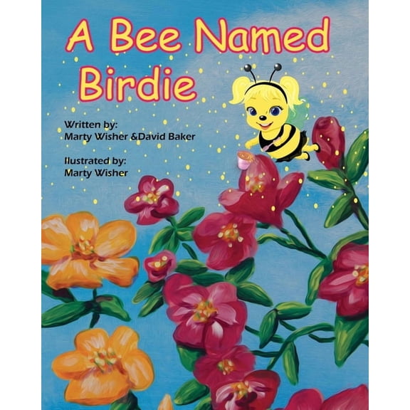 A Bee Named Birdie, (Paperback)