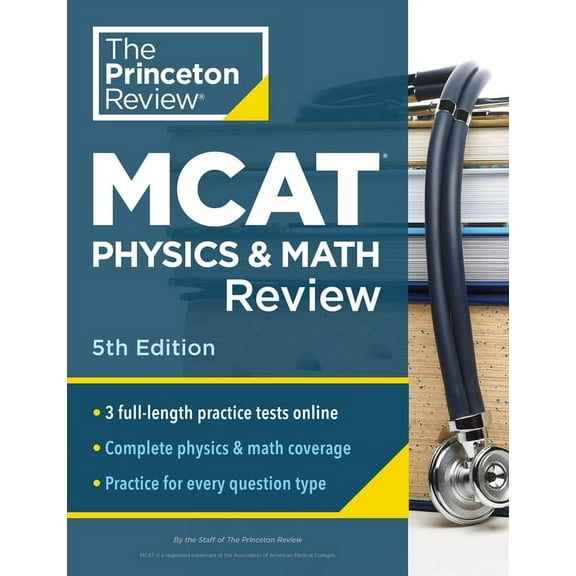 Graduate School Test Preparation Princeton Review MCAT Physics and Math Review, 5th Edition: Complete Content Prep   Practice Tests, (Paperback)