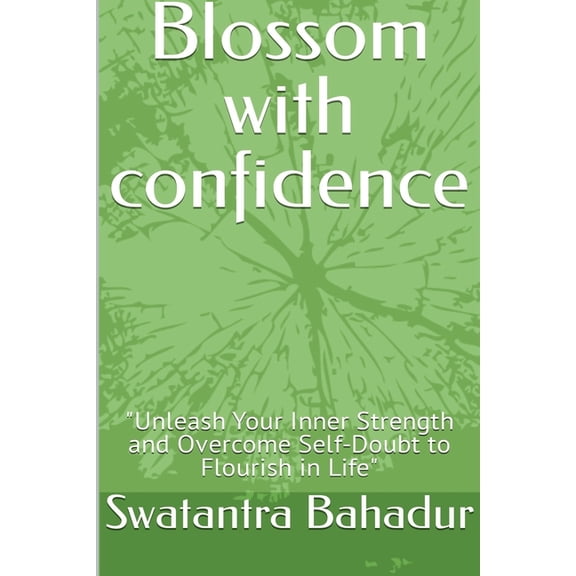 Blossom with confidence, (Paperback)