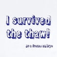 thumbnail image 2 of CafePress - I Survived The Thaw Body Suit - Baby Light Bodysuit, Size Newborn - 24 Months, 2 of 4