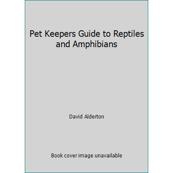Pre-Owned Pet Keepers Guide to Reptiles and Amphibians (Hardcover) 3923880502 9783923880508