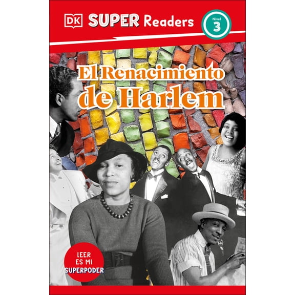 DK Super Readers DK Super Readers Level 3 Spanish Translation Harlem Renaissance - El Renacimiento de Harlem, (Hardcover)