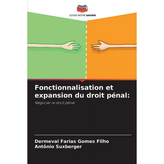 Fonctionnalisation et expansion du droit pénal, (Paperback)