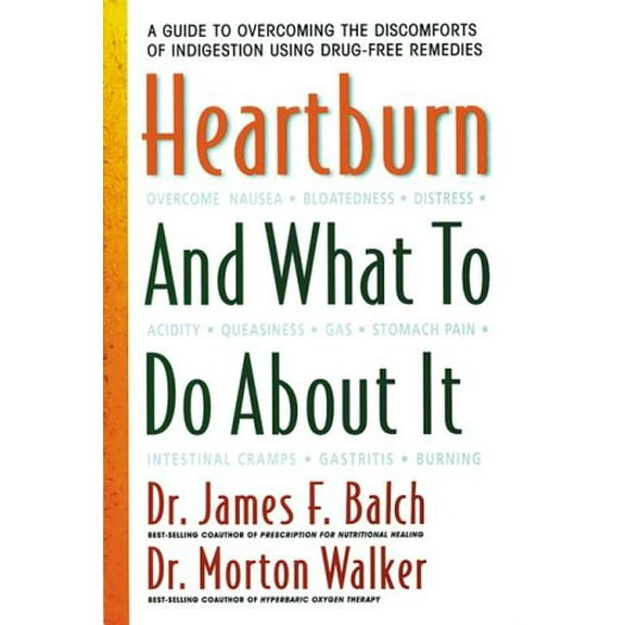 Pre-Owned Heartburn and What to Do About It (Paperback) 0895297922 9780895297921