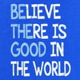 thumbnail image 3 of Tee Hunt Be The Good T-Shirt Believe There is Good in The World Inspire Mens Shirt, Gray, 5X-Large, 3 of 5