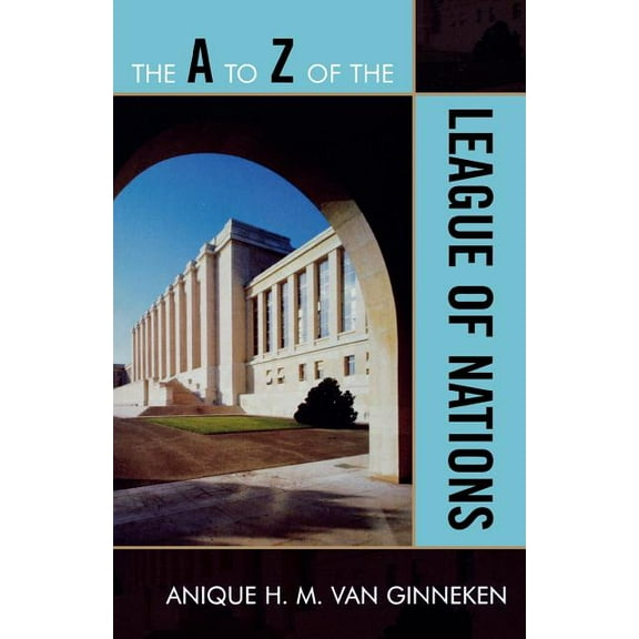 A to Z Guides to Z of the League of Nations, Book 80, (Paperback)
