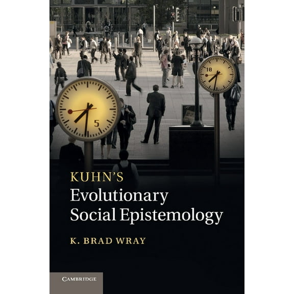 Kuhn's Evolutionary Social Epistemology, (Paperback)