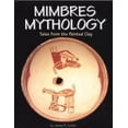 thumbnail image 1 of Pre-Owned Mimbres Mythology: Tales from the Painted Clay (Paperback) 1885590857 9781885590855, 1 of 1