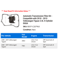 thumbnail image 2 of Automatic Transmission Filter Kit - Compatible with 2018 - 2019 Volkswagen Tiguan 2.0L 4-Cylinder DGUA, 2 of 2