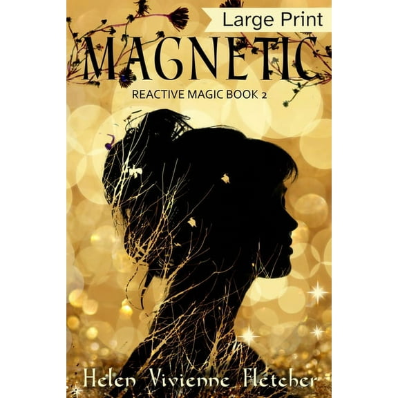 Magnetic: Large Print Edition, (Paperback)