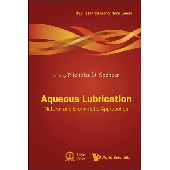 Iisc Research Monographs Aqueous Lubrication, Book 3, (Hardcover)