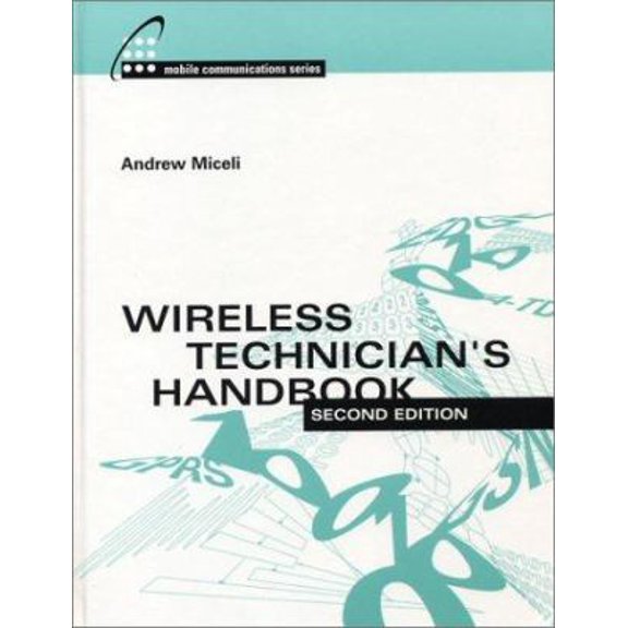 Pre-Owned Wireless Technicians Handbook 2e (Hardcover) 1580533574 9781580533577