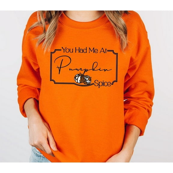 You Had Me At Pumpkin Spice Sweatshirt, Fall Coffee Sweatshirt, Halloween Autumn Hoodie for Women