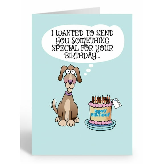 Funny Birthday Card featuring a Dog Theme - "I Wanted to Send You Something Special for Your Birthday" - Blank Inside with Envelope Included