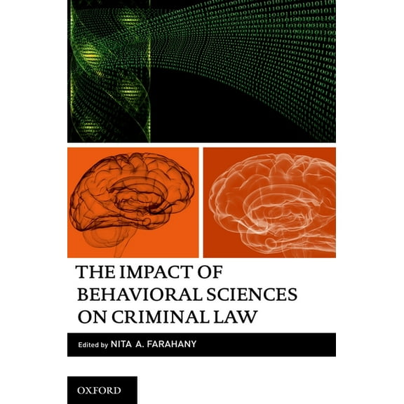 The Impact of Behavioral Sciences on Criminal Law, (Paperback)