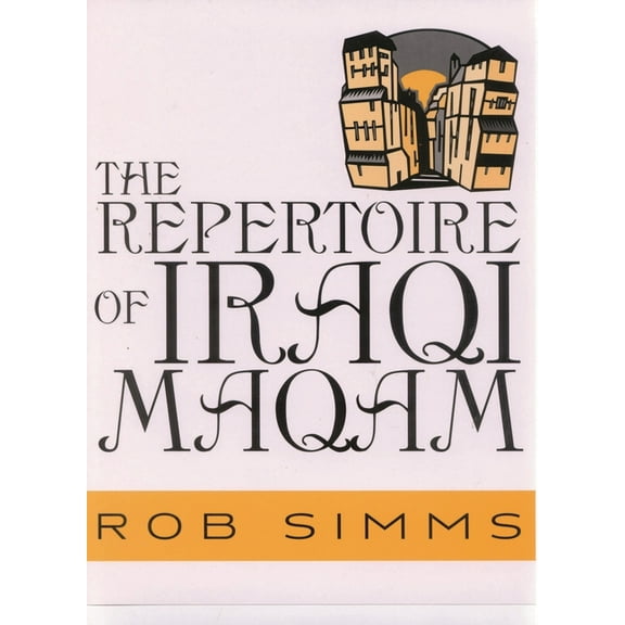 Repertoire of Iraqi Maqam, (Hardcover)