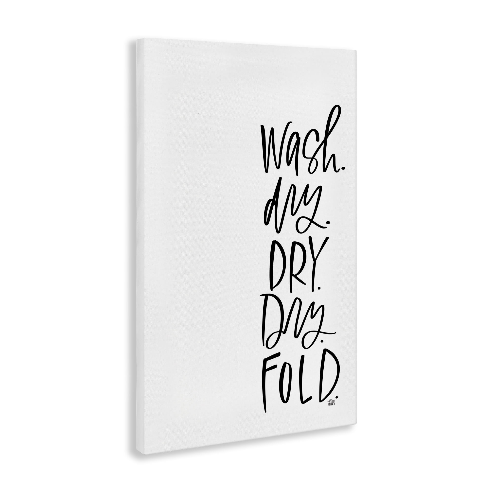 Stupell Industries Wash Dry Fold Phrase Typography Painting Gallery Wrapped Canvas Art Print Wall Art, 30 x 45