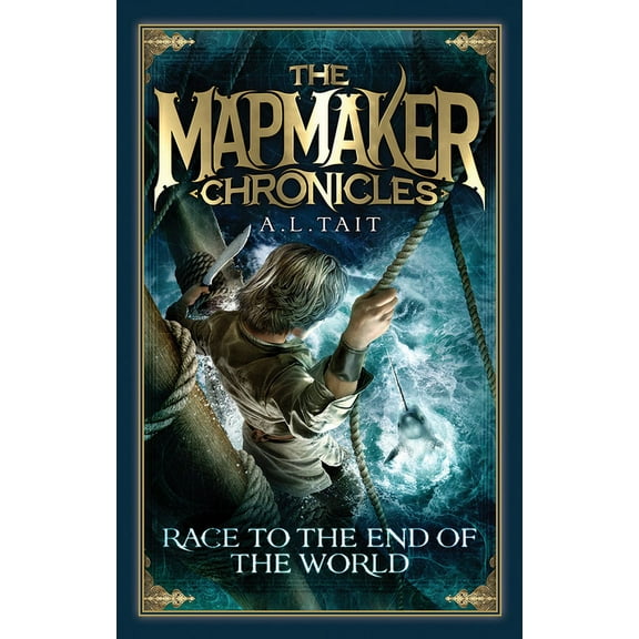 The Mapmaker Chronicles Race to the End of the World: Volume 1, (Paperback)