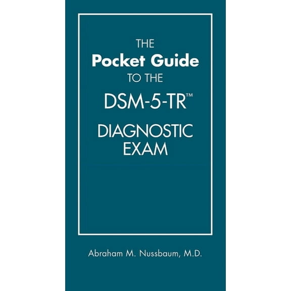 The Pocket Guide to the Dsm-5-Tr(r) Diagnostic Exam, (Paperback)