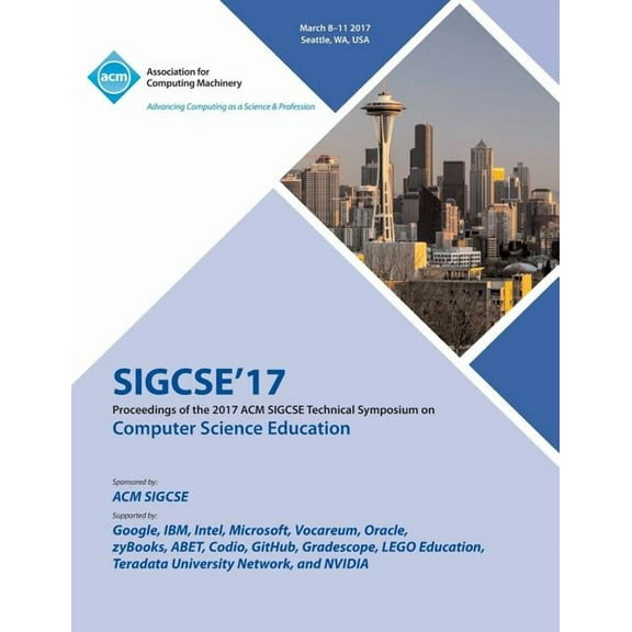 SIGCSE 17 The 48th ACM Technical Symposium on Computer Science Education (Paperback)